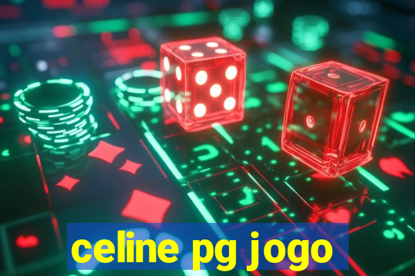 celine pg jogo